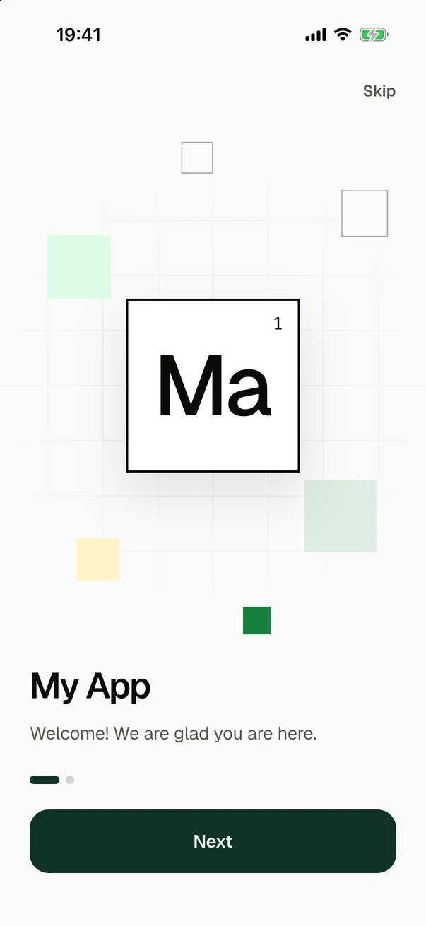 The first page of the onboarding: a white tile with the letters Ma, drawn as an element of the periodic table, above the name My App, the line "Welcome! We are glad you are here." and the buttons Skip and Next.